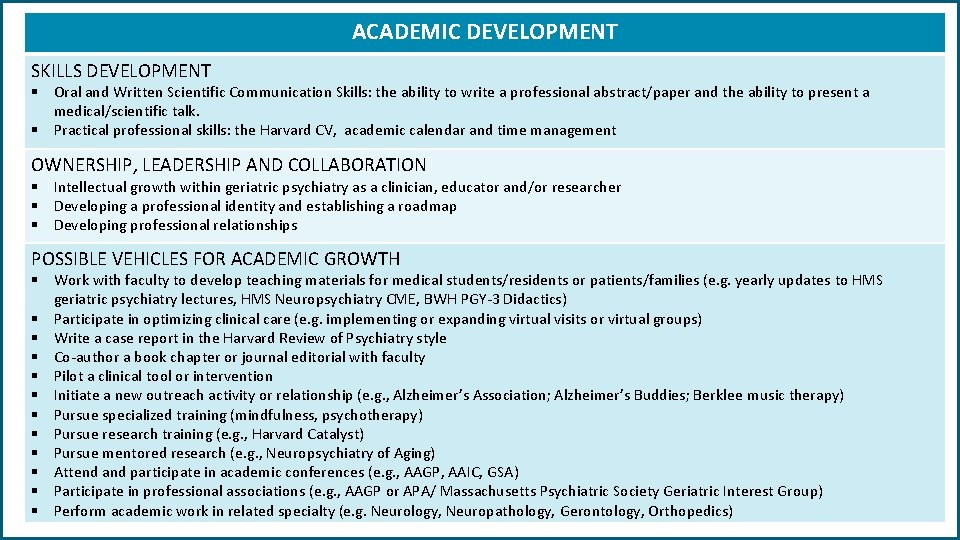 ACADEMIC DEVELOPMENT SKILLS DEVELOPMENT § Oral and Written Scientific Communication Skills: the ability to