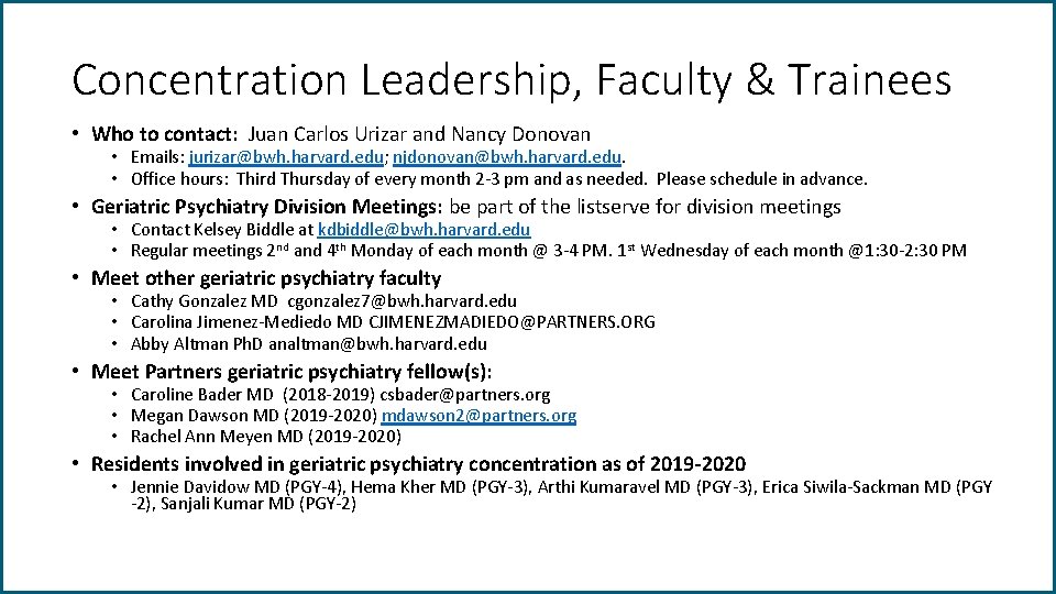 Concentration Leadership, Faculty & Trainees • Who to contact: Juan Carlos Urizar and Nancy