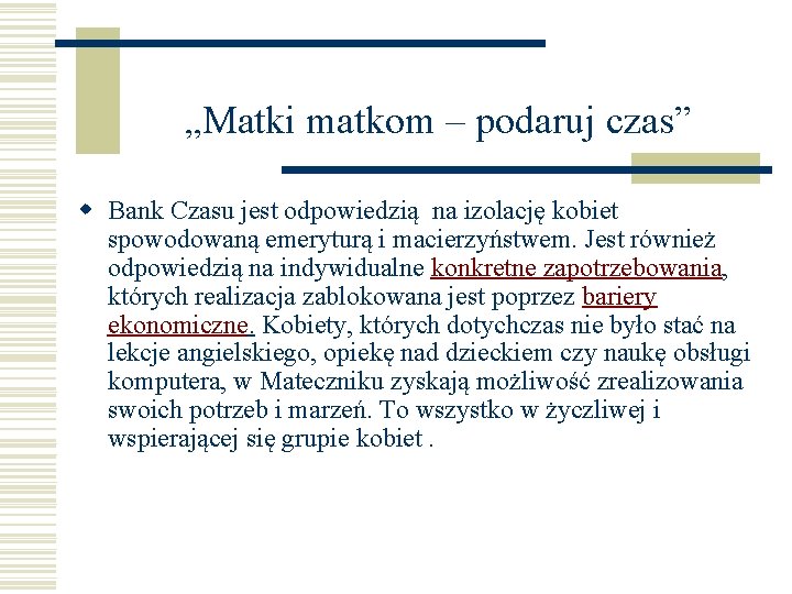 „Matki matkom – podaruj czas” w Bank Czasu jest odpowiedzią na izolację kobiet spowodowaną