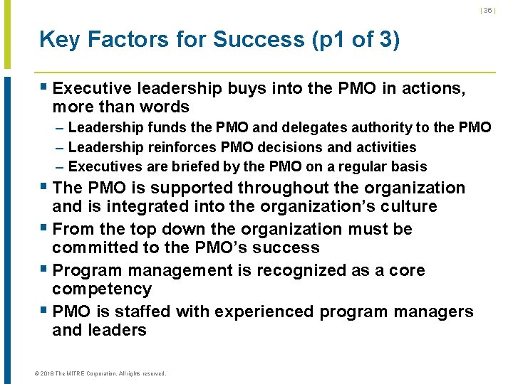 | 36 | Key Factors for Success (p 1 of 3) § Executive leadership | 36 | Key Factors for Success (p 1 of 3) § Executive leadership