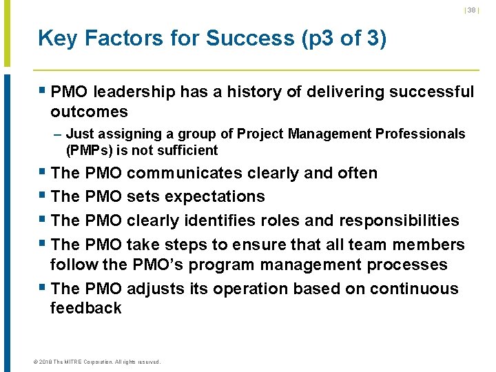 | 38 | Key Factors for Success (p 3 of 3) § PMO leadership | 38 | Key Factors for Success (p 3 of 3) § PMO leadership