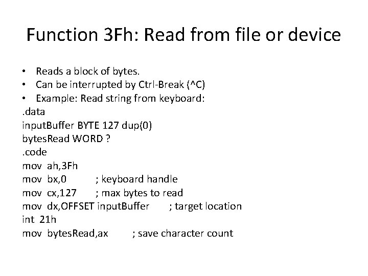 Function 3 Fh: Read from file or device • Reads a block of bytes.