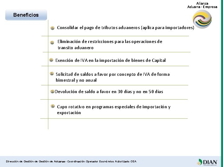 Alianza Aduana - Empresa Beneficios Consolidar el pago de tributos aduaneros (aplica para importadores)