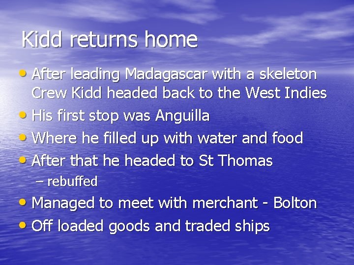 Kidd returns home • After leading Madagascar with a skeleton Crew Kidd headed back