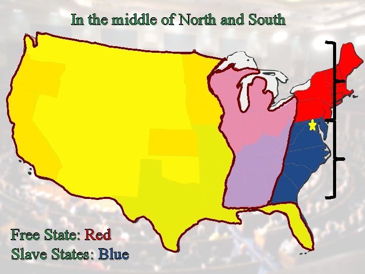 In the middle of North and South Free State: Red Slave States: Blue 