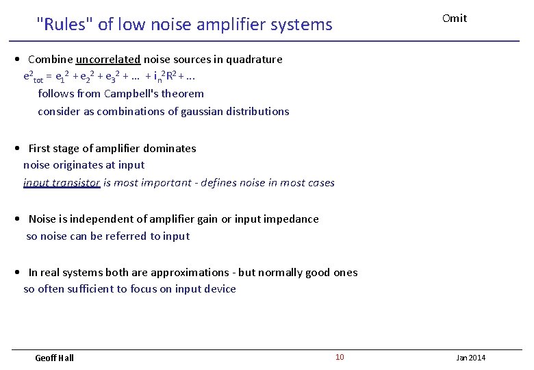 Omit "Rules" of low noise amplifier systems • Combine uncorrelated noise sources in quadrature