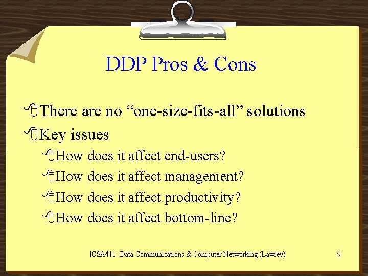 DDP Pros & Cons 8 There are no “one-size-fits-all” solutions 8 Key issues 8
