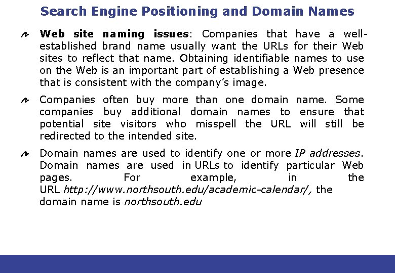 Search Engine Positioning and Domain Names Web site naming issues: Companies that have a