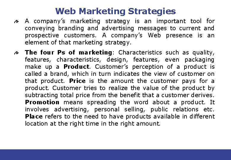 Web Marketing Strategies A company’s marketing strategy is an important tool for conveying branding