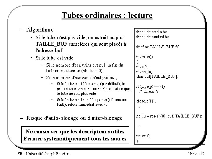 Tubes ordinaires : lecture – Algorithme • Si le tube n'est pas vide, on