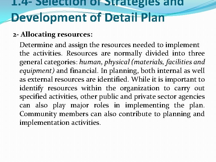 1. 4 - Selection of Strategies and Development of Detail Plan 2 - Allocating
