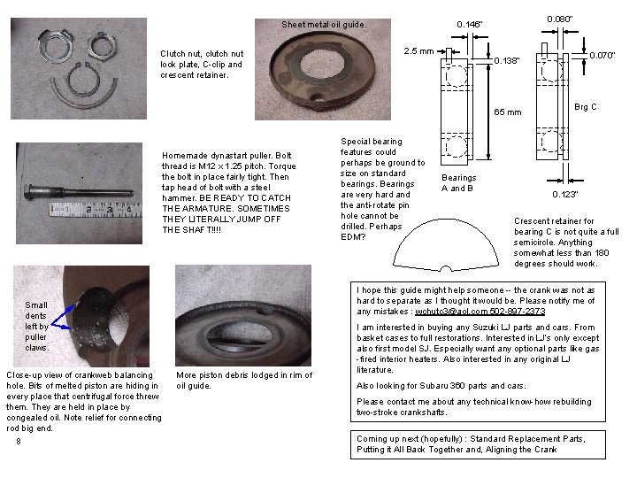 Sheet metal oil guide. Clutch nut, clutch nut lock plate, C-clip and crescent retainer.