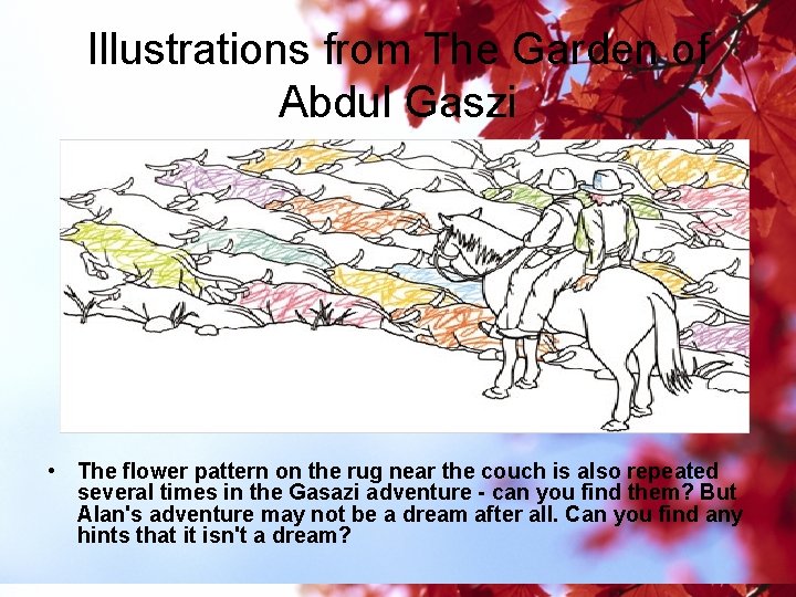 Illustrations from The Garden of Abdul Gaszi • The flower pattern on the rug