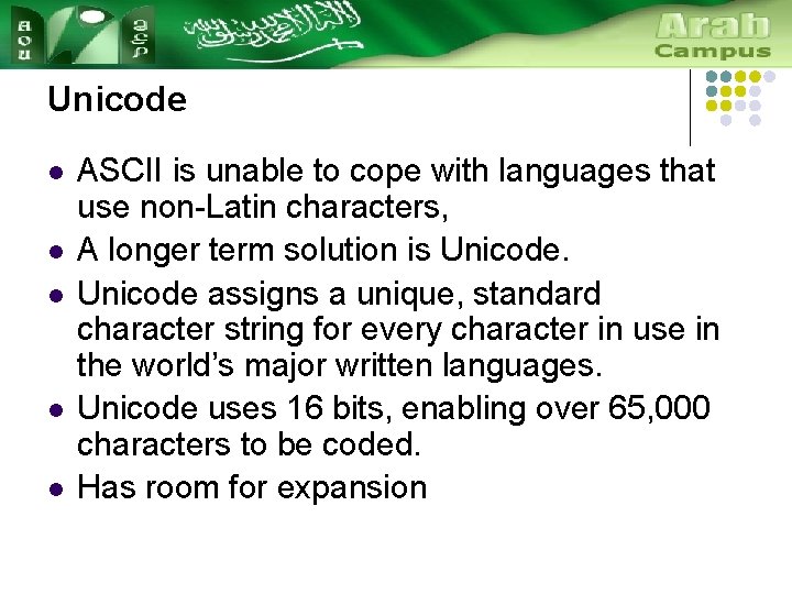 Unicode l l l ASCII is unable to cope with languages that use non-Latin