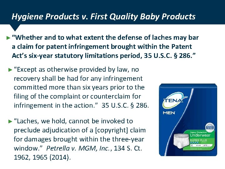 Hygiene Products v. First Quality Baby Products ► “Whether and to what extent the