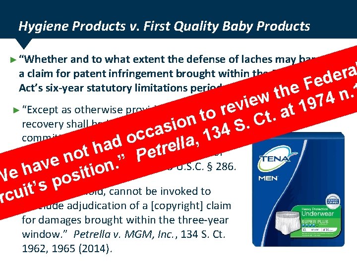 Hygiene Products v. First Quality Baby Products ► “Whether and to what extent the