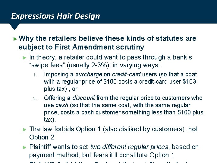 Expressions Hair Design ► Why the retailers believe these kinds of statutes are subject