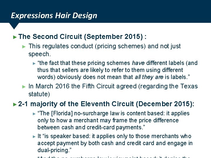 Expressions Hair Design ► The ► Second Circuit (September 2015) : This regulates conduct