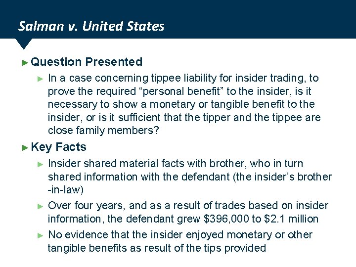 Salman v. United States ► Question ► In a case concerning tippee liability for