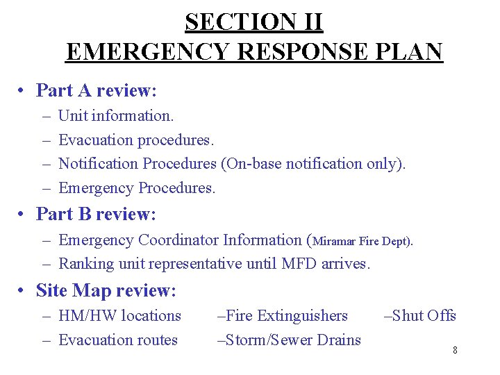 SECTION II EMERGENCY RESPONSE PLAN • Part A review: – – Unit information. Evacuation