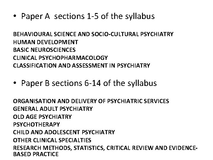  • Paper A sections 1 -5 of the syllabus BEHAVIOURAL SCIENCE AND SOCIO-CULTURAL