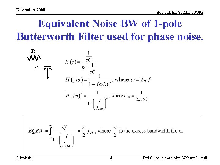 November 2000 doc. : IEEE 802. 11 -00/395 Equivalent Noise BW of 1 -pole