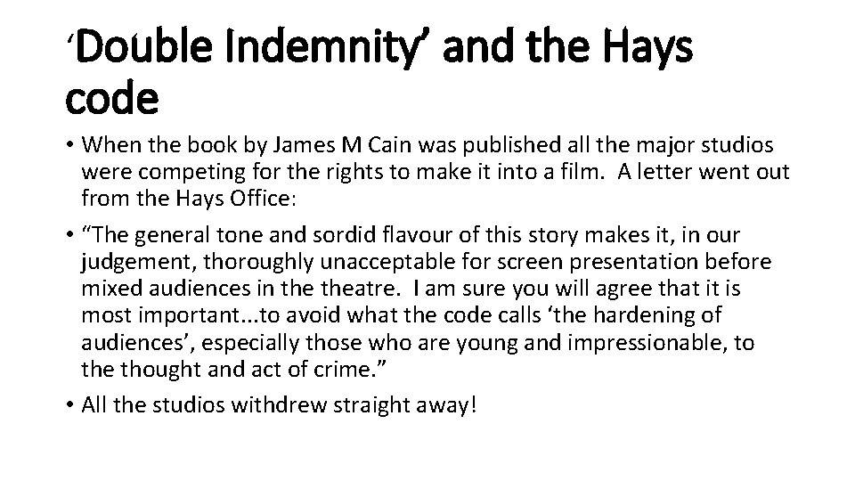 ‘Double Indemnity’ and the Hays code • When the book by James M Cain