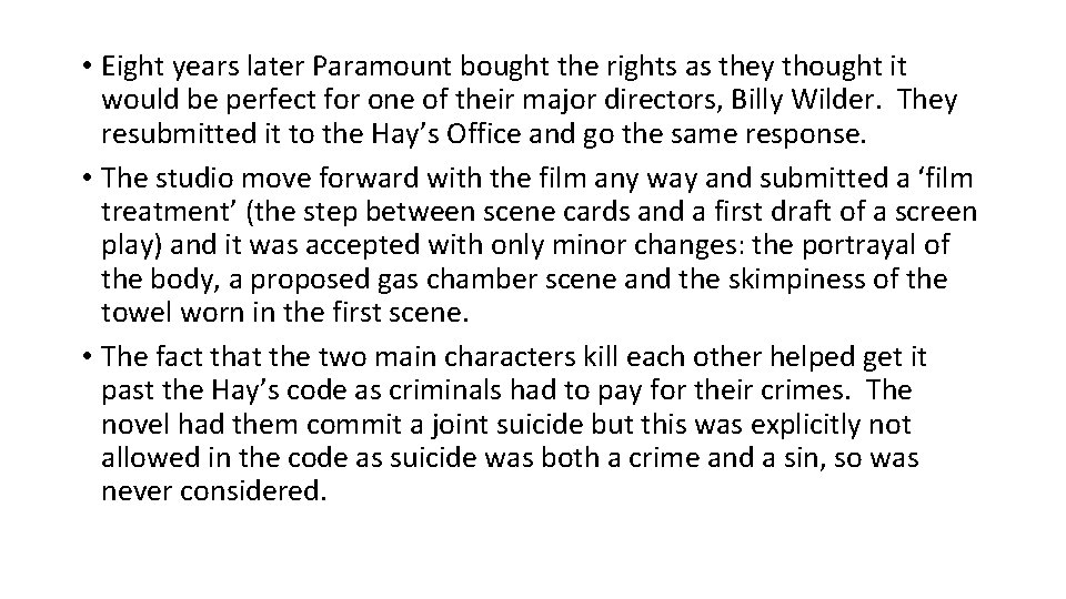  • Eight years later Paramount bought the rights as they thought it would