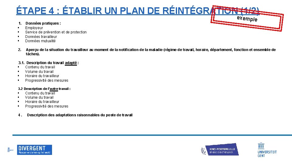 ÉTAPE 4 : ÉTABLIR UN PLAN DE RÉINTÉGRATION (1/2) 1. § § 2. Données