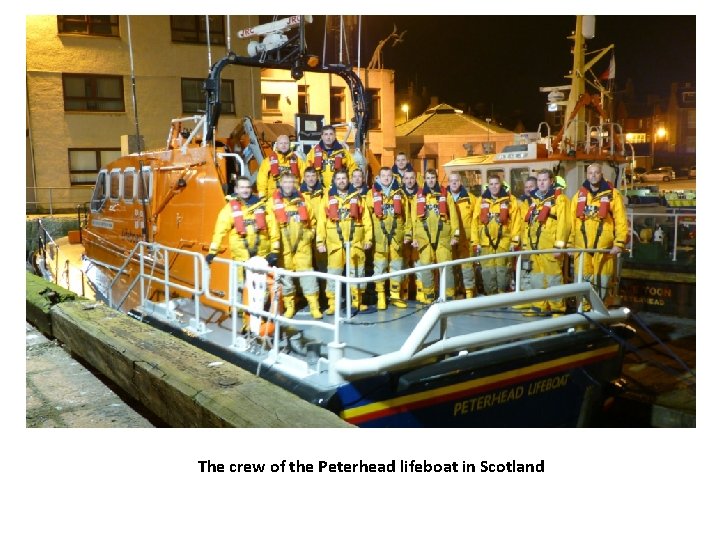 The crew of the Peterhead lifeboat in Scotland 