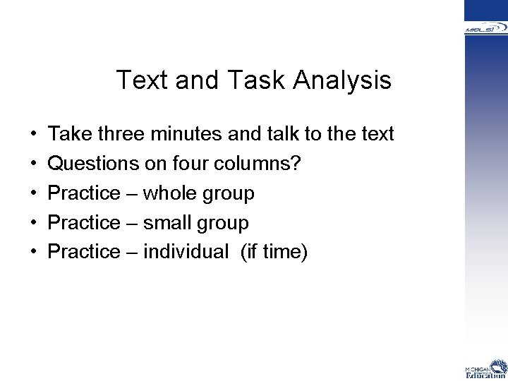  Text and Task Analysis • • • Take three minutes and talk to