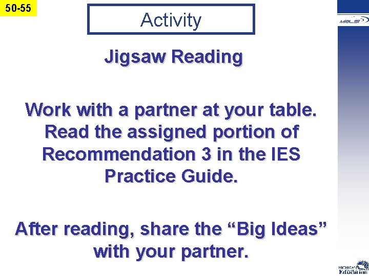 50 -55 Activity Jigsaw Reading Work with a partner at your table. Read the