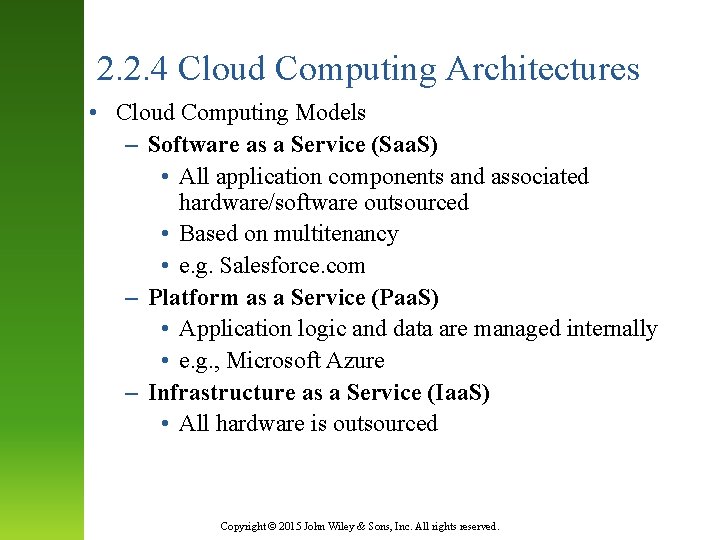2. 2. 4 Cloud Computing Architectures • Cloud Computing Models – Software as a