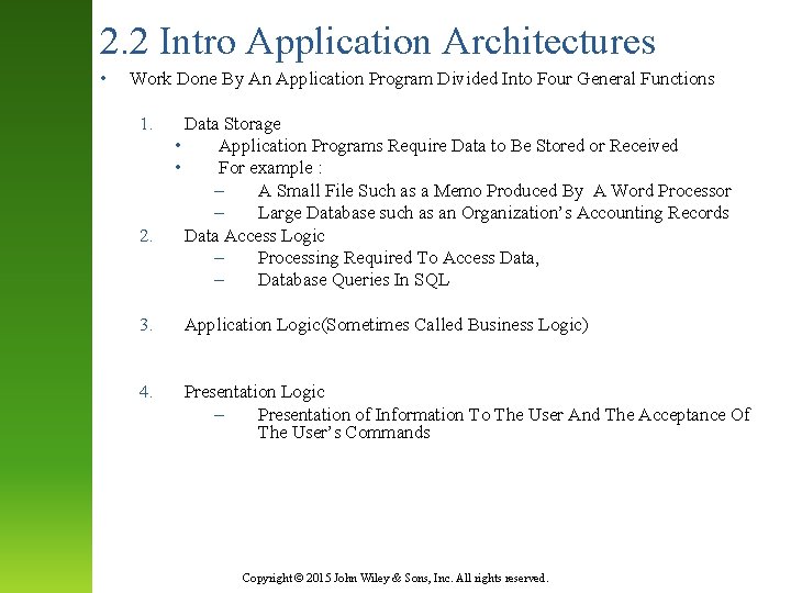 2. 2 Intro Application Architectures • Work Done By An Application Program Divided Into