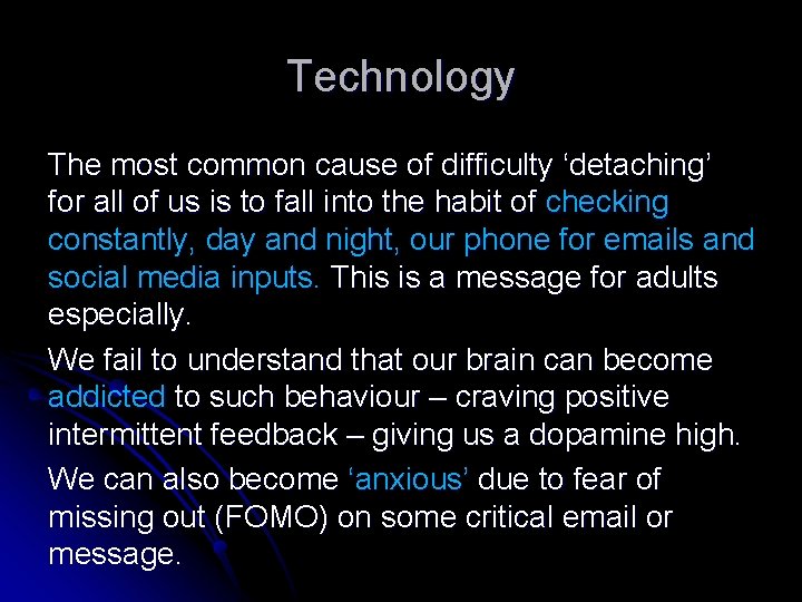 Technology The most common cause of difficulty ‘detaching’ for all of us is to