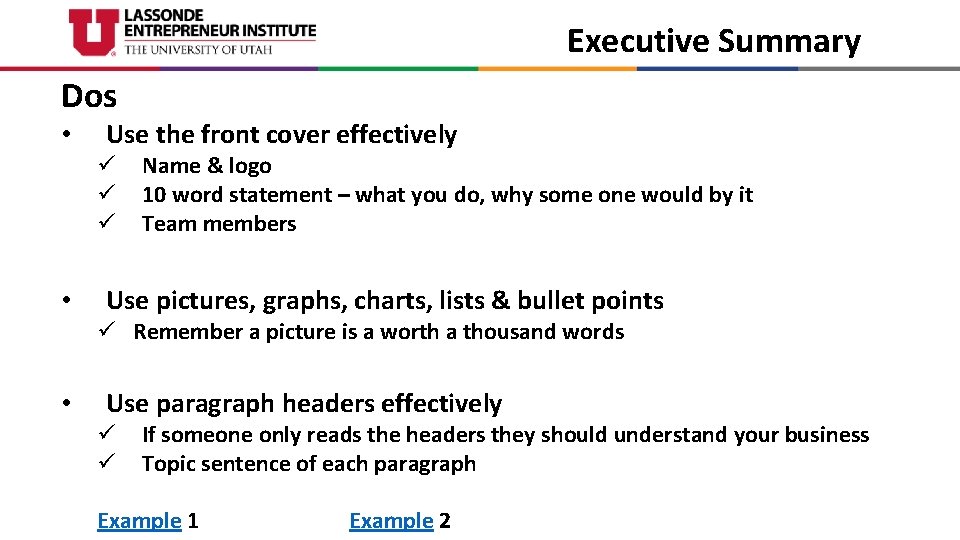 Executive Summary Dos • Use the front cover effectively ü ü ü • Name