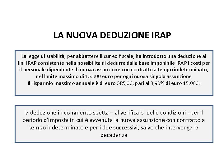 Fiscalità del trust pag. 131 LA NUOVA DEDUZIONE IRAP La legge di stabilità, per Fiscalità del trust pag. 131 LA NUOVA DEDUZIONE IRAP La legge di stabilità, per