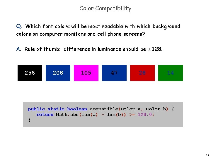 Color Compatibility Q. Which font colors will be most readable with which background colors Color Compatibility Q. Which font colors will be most readable with which background colors