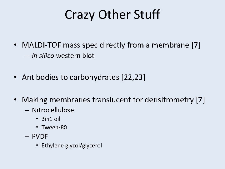 Crazy Other Stuff • MALDI-TOF mass spec directly from a membrane [7] – in