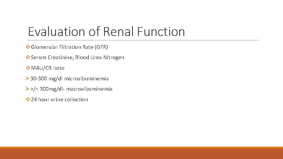 Evaluation of Renal Function v. Glomerular Filtration Rate (GFR) v. Serum Creatinine, Blood Urea