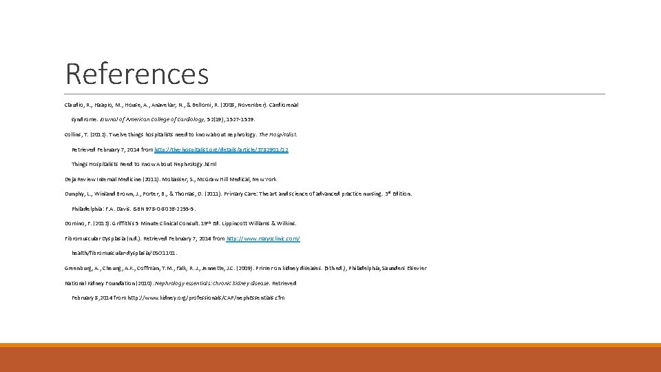 References Claudio, R. , Haapio, M. , House, A. , Anavekar, N. , &