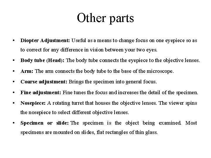 Other parts • Diopter Adjustment: Useful as a means to change focus on one