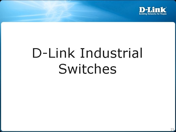 D-Link Industrial Switches 21 