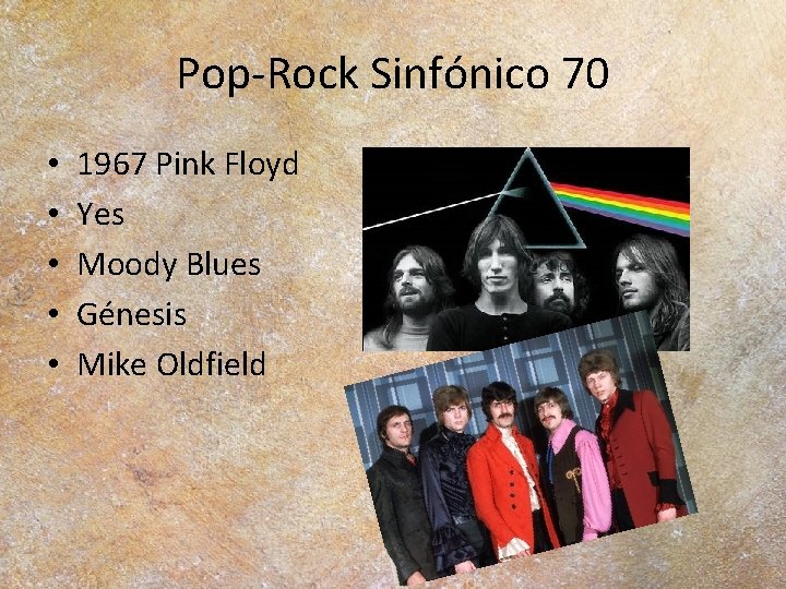 Pop-Rock Sinfónico 70 • • • 1967 Pink Floyd Yes Moody Blues Génesis Mike