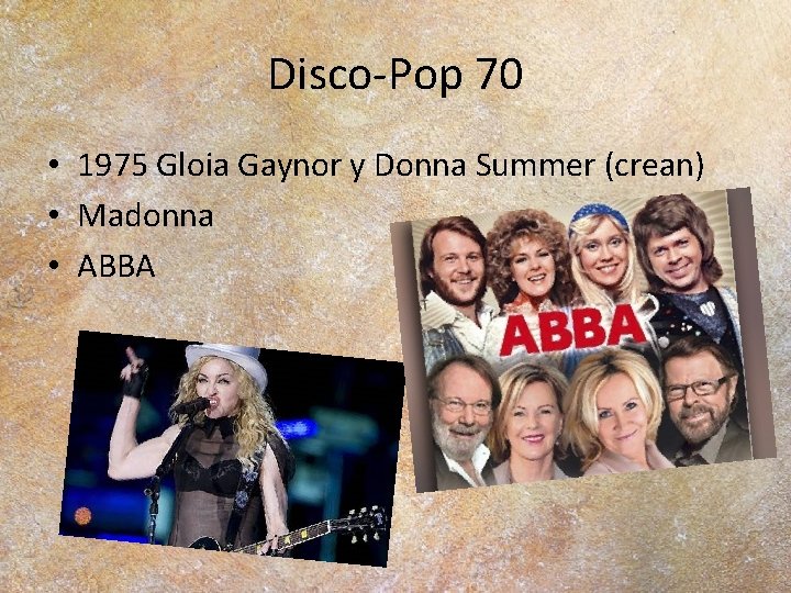 Disco-Pop 70 • 1975 Gloia Gaynor y Donna Summer (crean) • Madonna • ABBA