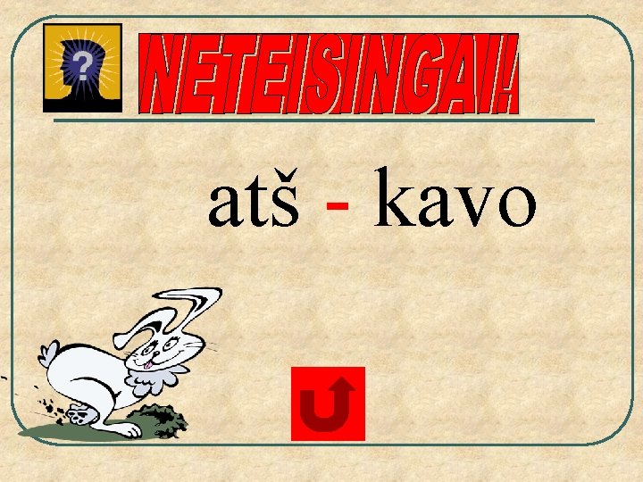 atš - kavo 