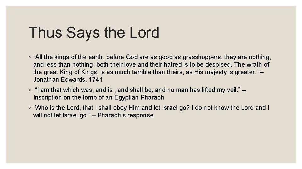 Thus Says the Lord ◦ “All the kings of the earth, before God are