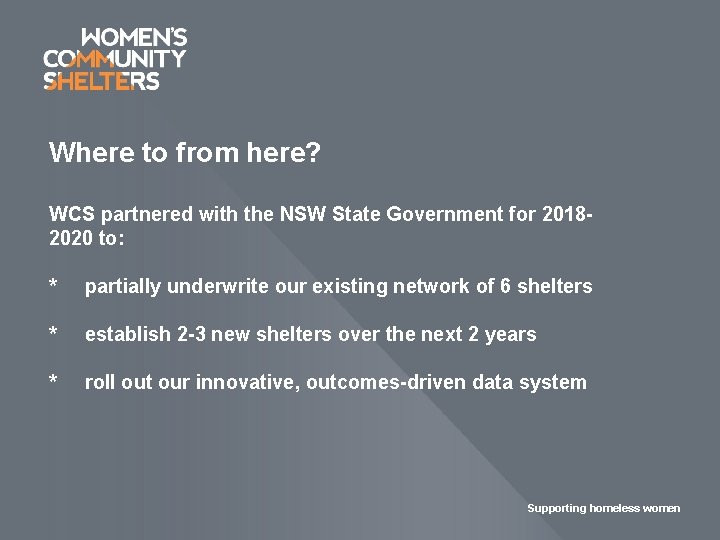 Where to from here? WCS partnered with the NSW State Government for 20182020 to: