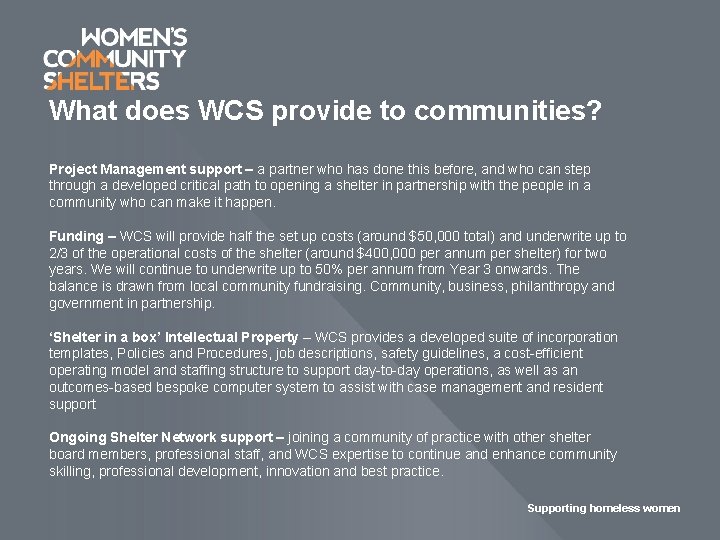 What does WCS provide to communities? Project Management support – a partner who has