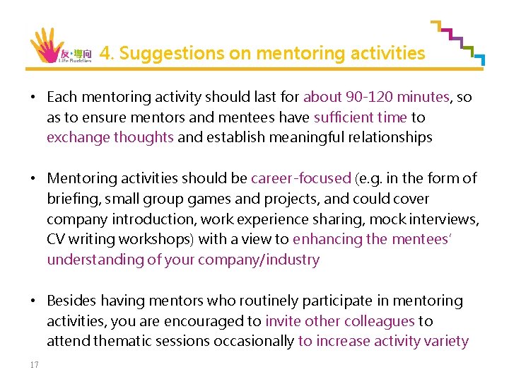 4. Suggestions on mentoring activities • Each mentoring activity should last for about 90